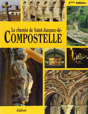 LE CHEMIN DE SAINT- JACQUES DE COMPOSTELLLE