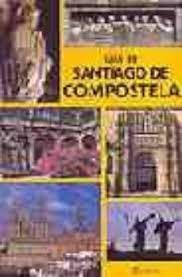 GUIA DE SANTIAGO DE COMPOSTELA