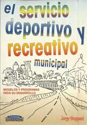 EL SERVICIO DEPORTIVO Y RECREATIVO MUNICIPAL