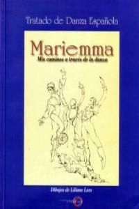 MARIEMMA. MIS CAMINOS A TRAVÉS DE LA DANZA