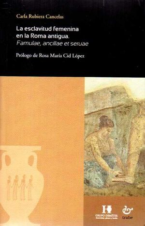 LA ESCLAVITUD FEMENINA EN LA ROMA ANTIGUA