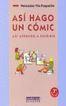 ASI HAGO UN COMIC. ASÍ APRENDO A ESCRIBIR