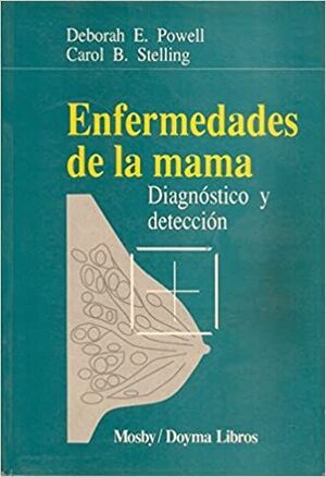 ENFERMEDADES DE LA MAMA. DIAGNOSTICO Y DETENCION