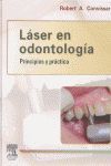 LASER EN ODONTOLOGIA : PRINCIPIOS Y PRACTICA
