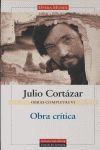 CORTAZAR: COMPLETAS, 6 OBRA CRITICA