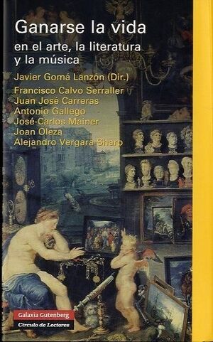 GANARSE LA VIDA EN EL ARTE, LA  LITERATURA Y LA  MÚSICA