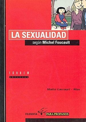 LA SEXUALIDAD SEGÚN MICHEL FOUCAULT