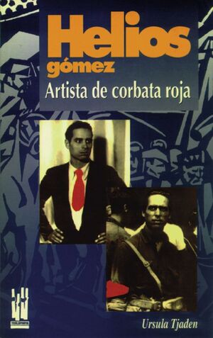 HELIOS GÓMEZ. ARTISTA DE CORBATA ROJA