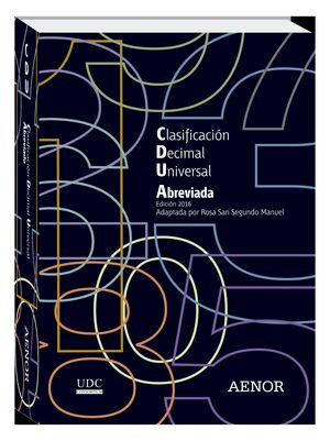 CLASIFICACIÓN DECIMAL UNIVERSAL ABREVIADA 2016 - CDU -