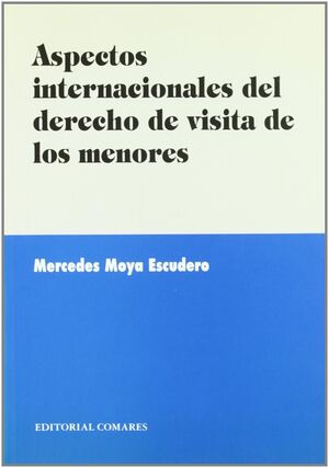 ASPECTOS INTERNACIONALES DEL DERECHO DE VISITA A LOS MENORES