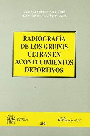 RADIOGRAFÍA DE LOS GRUPOS ULTRA EN LOS ACONTECIMIENTOS DEPORTIVOS