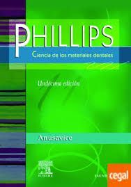 PHILLIPS CIENCIA DE LOS MATERIALES DENTALES