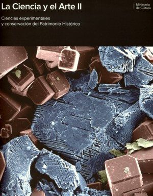 LA CIENCIA Y EL ARTE II : CIENCIAS EXPERIMENTALES Y CONSERVACION DEL P