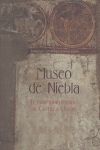 MUSEO DE NIEBLA