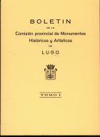BOLETIN DE LA COMISION PROVINCIAL DE MONUMENTOS HISTORICOS Y ARTISTICOS DE LUGO