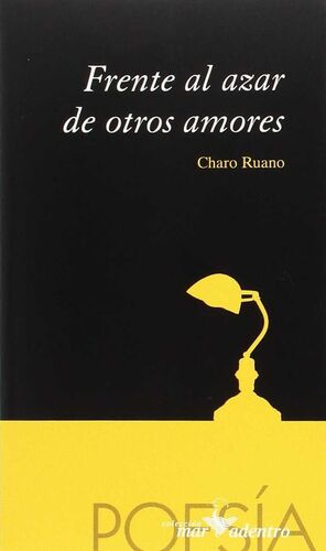 FRENTE AL AZAR DE OTROS POEMAS