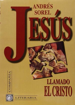 JESÚS, LLAMADO EL CRISTO