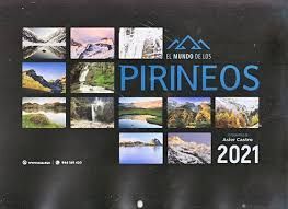 CALENDARIO . EL MUNDO DE LOS PIRINEOS 2021