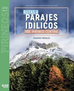 RUTAS PARAJES IDILICOS III PIRINEO CENTRAL