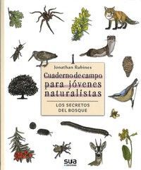 SECRETOS DEL BOSQUE. CUADERNO DE CAMPO JOVENES NATURALISTAS