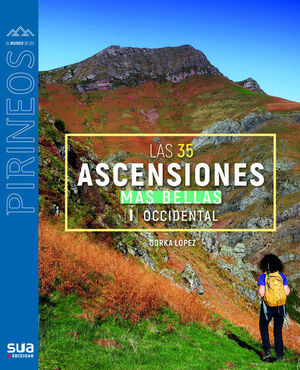 LAS 35 ASCENSIONES MAS BELLAS. PIRINEOS