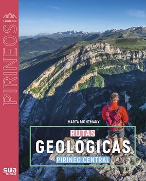 RUTAS GEOLOGICAS POR EL PIRINEO CENTRAL