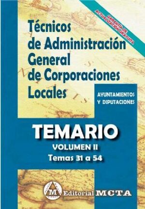 TEMARIO II TÉCNICOS ADMINISTRACIÓN GENERAL CORPORACIONES LOCALES TEMARIO VOL 2