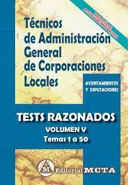 TEST RAZONADOS V TECNICOS ADMINISTRACION GENERAL CORPORACIONES LOCALE