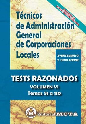 TEST RAZONADOS VI TECNICOS ADMINISTRACION GENERAL CORPORACIONES LOCALES