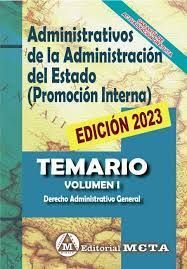 TEMARIO I ADMINISTRATIVOS ADMINISTRACION DEL ESTADO. PROMOCION INTERNA 2023