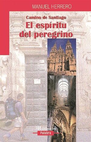 CAMINO DE SANTIAGO EL ESPIRITU DEL PEREGRINO