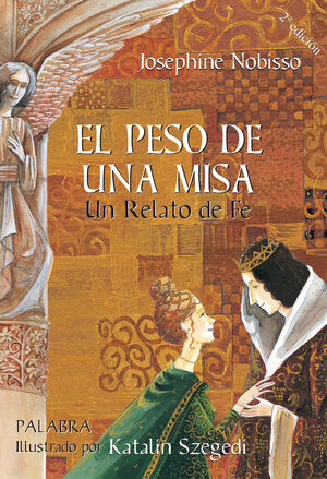 EL PESO DE UNA MISA UN RELATO DE FE