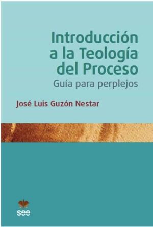 INTRODUCCIÓN A LA TEOLOGÍA DEL PROCESO