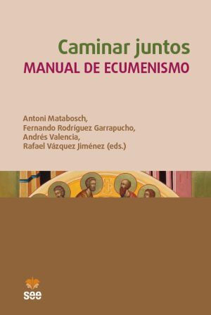 CAMINAR JUNTOS. MANUAL DE ECUMENISMO