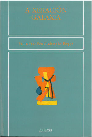 A XERACIÓN GALAXIA