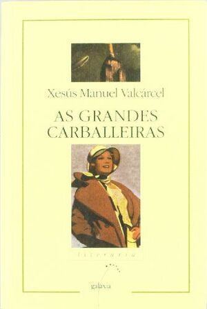 GRANDES CARBALLEIRAS, AS