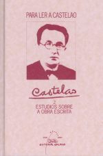 PARA LEER A CASTELAO II ESTUDIOS SOBRE ASUA ESCRITA