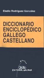 DICCIONARIO ENCICLOPEDICO GALLEGO / CASTELLANO (3 TOMOS)