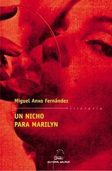 NICHO PARA MARILYN, UN (NL) (PREMIO G. BARROS 2002)