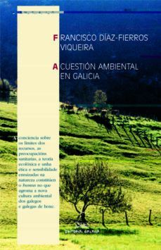 CUESTION AMBIENTAL EN GALICIA, A