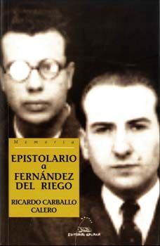 EPISTOLARIO A FRANCISCO FERNANDEZ DEL RIEGO