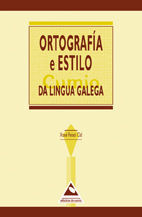 ORTOGRAFIA E ESTILO DA LINGUA GALEGA