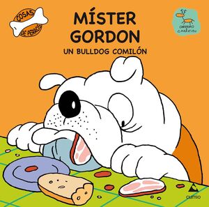 MÍSTER GORDON. UN BULLDOG COMILÓN