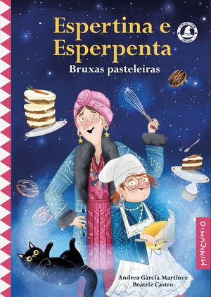 ESPERTINA E ESPERPENTA. BRUXAS PASTELEIRAS
