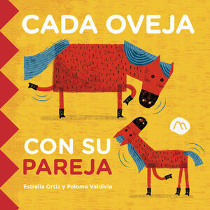 CADA OVEJA CON SU PAREJA (LIBROS PARA CANTAR,LER,MIRAR Y REIR)