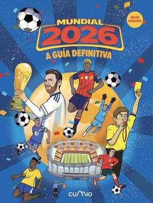 O MUNDIAL 2026. A GUÍA DEFINITIVA. INCLUE PEGATINAS