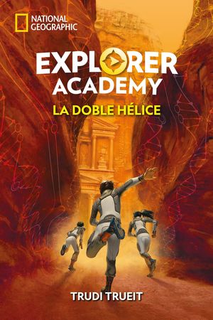 LA DOBLE HELICE.  (EXPLORER ACADEMY 3)