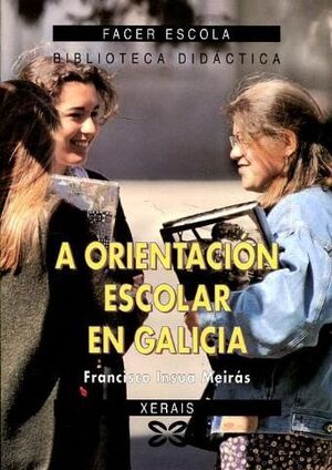 A ORIENTACIÓN ESCOLAR EN GALICIA