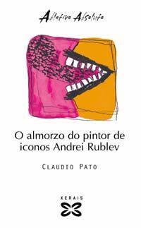 O ALMORZO DO PINTOR DE ICONOS ANDREI RUBLEV
