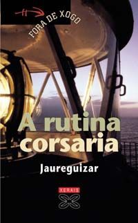 A RUTINA CORSARIA